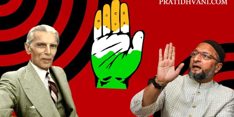 ದೇಶ ವಿಭಜನೆಗೆ ಕಾಂಗ್ರೆಸ್ ಕಾರಣ – ಓವೈಸಿ