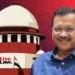 ದೆಹಲಿ ಅಬಕಾರಿ ಹಗರಣ: ಇಡಿ ಪ್ರಕರಣದಲ್ಲಿ ಅರವಿಂದ್ ಕೇಜ್ರಿವಾಲ್ಗೆ ಮಧ್ಯಂತರ ಜಾಮೀನು ನೀಡಿದ ಸುಪ್ರೀಂ ಕೋರ್ಟ್